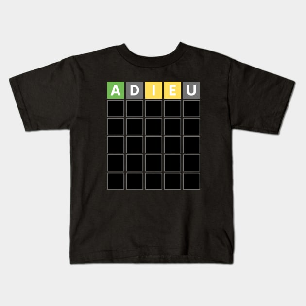 FUNNY WORD GAME ALWAYS START WITH ADIEU Kids T-Shirt by apparel.tolove@gmail.com